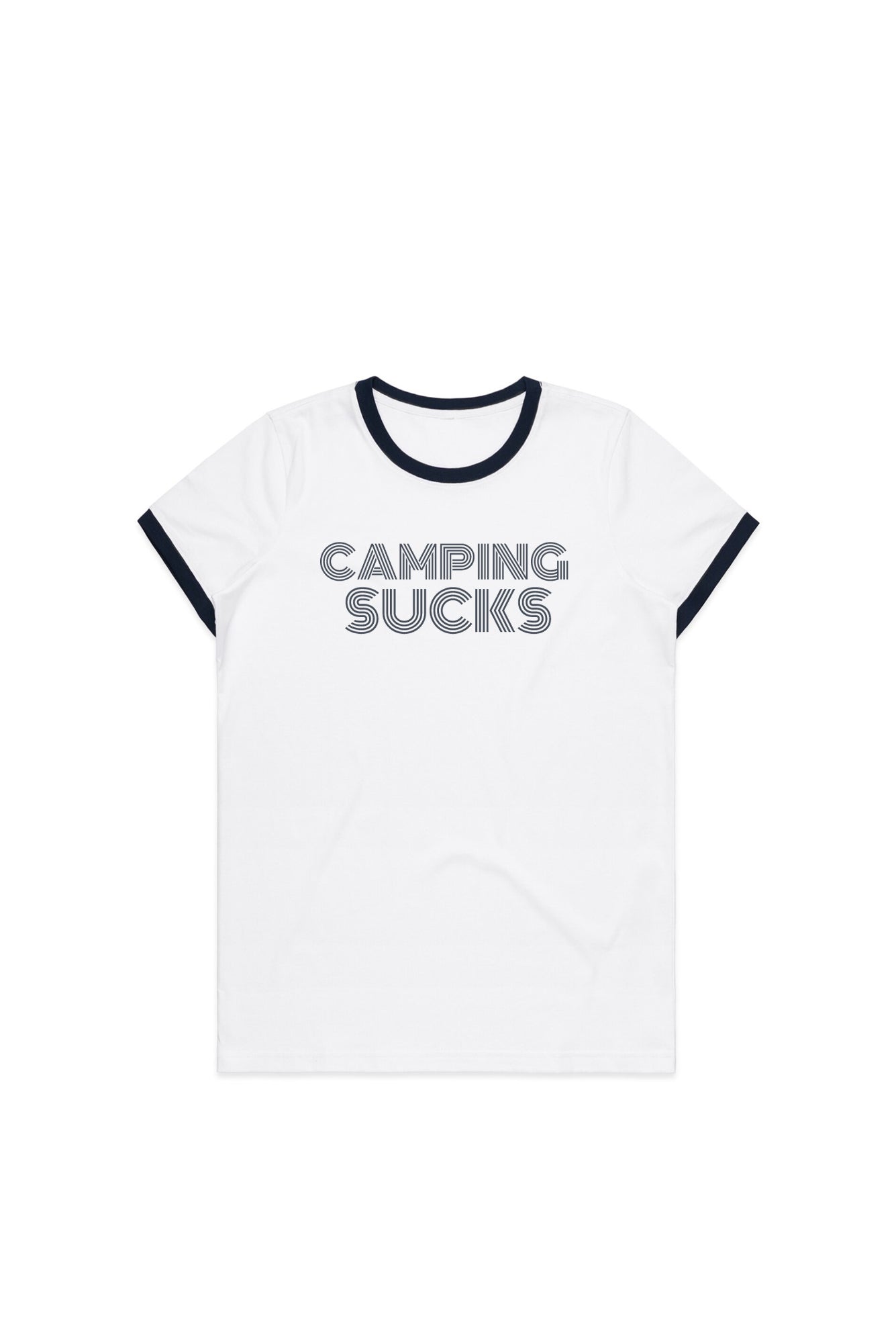 "CAMPING SUCKS" Ringer
